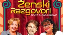 Ženski razgovori - Legendarne Vesna Čipčić i Snežana Bojković stižu u Hrvatsku