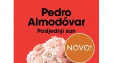 Naklada Ljevak i Pedro Almodóvar predstavljaju 'Posljednji san'