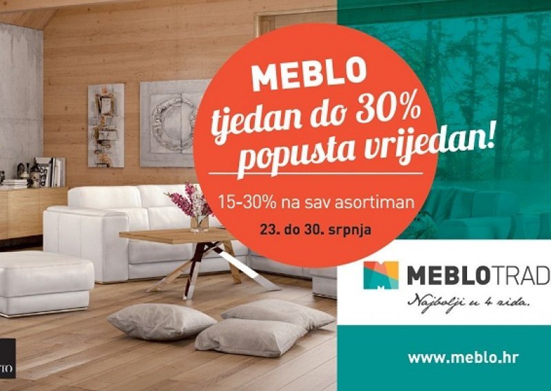 Meblo tjedan do 30% popusta vrijedan