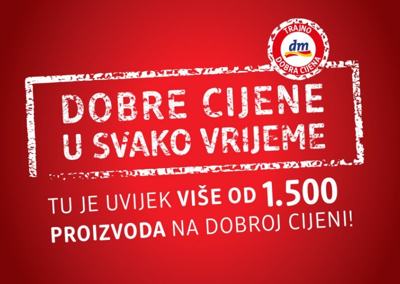 U dm–u 10 % cijelog asortimana po trajno dobrim cijenama