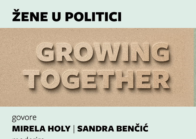 Fraktura najavljuje panel 'Growing Together - Žene u politici': Gošće su Mirela Holy i Sandra Benčić