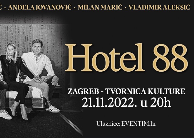 Osvojite ulaznice za hit predstavu 'Hotel 88'