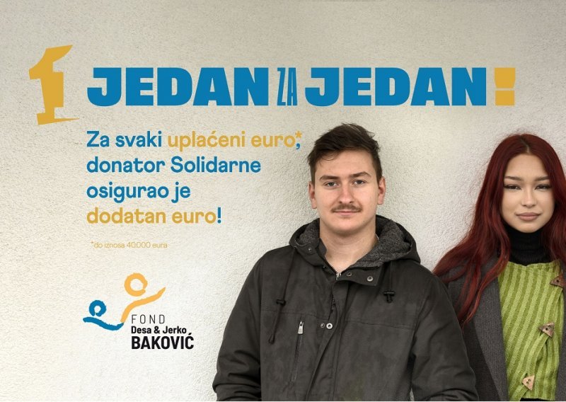 Zaklada Solidarna pokrenula je donatorsku kampanju Fonda D&J Baković 'Jedan za jedan: Solidarno s ciljem'