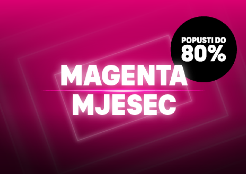 U tijeku je Magenta mjesec popusta: Ne propustite najbolje popuste u godini