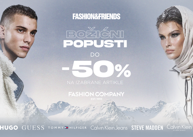 Najsjajniji božićni popusti su stigli! Do 50% na omiljene brendove u Fashion Company trgovinama!