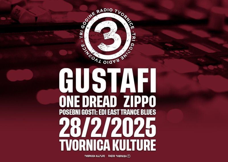 Radio Tvornica slavi treći rođendan uz Gustafe, One Dread, Zippo i posebne goste: Edi East Trance Blues