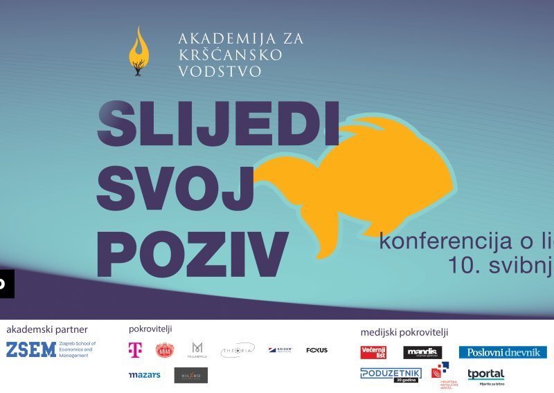 „Slijedi svoj poziv“: Jednodnevna konferencija o vodstvu, upravljanju, poslovnom i osobnom razvoju