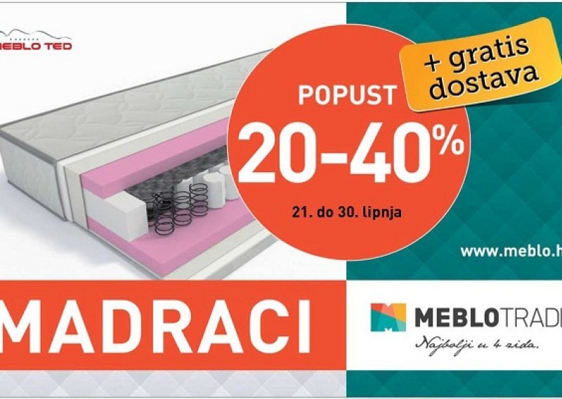 20-40% popusta na vrhunske modele madraca + besplatna dostava – samo do 30.06.!