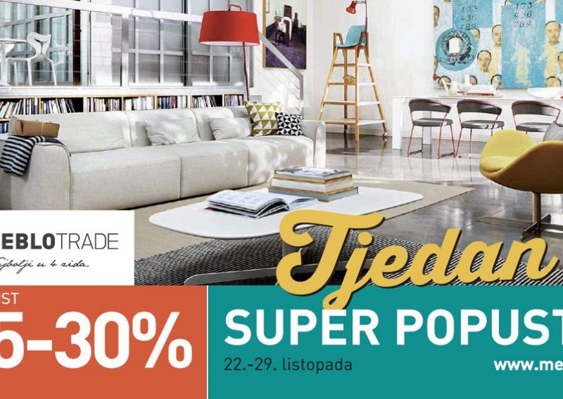 Tjedan super popusta u Meblu od 22. do 29.10.!