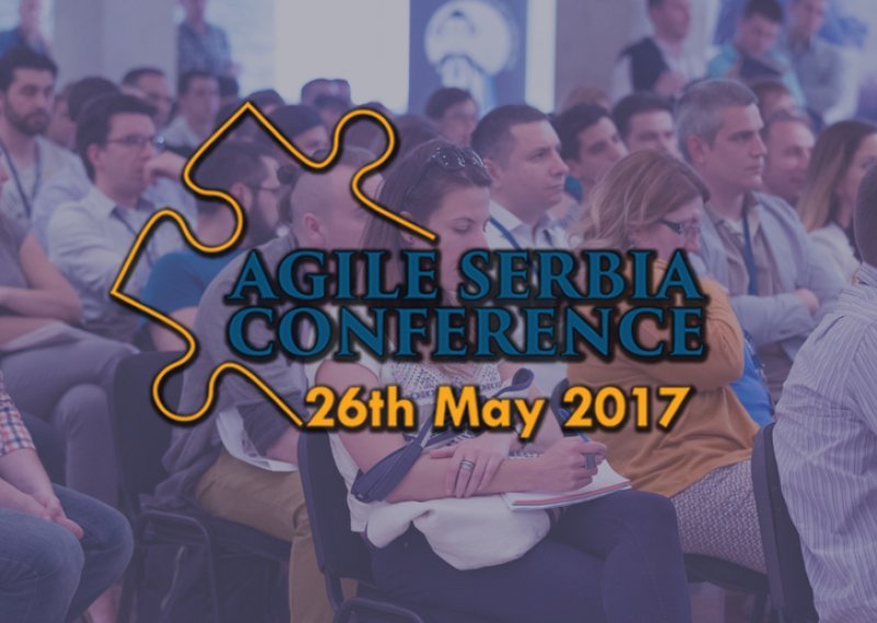 Agile Serbia Konferencija – svjetski Agile i IT eksperti 26. svibnja u Beogradu