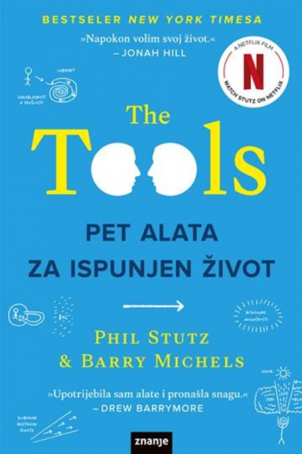 'The Tools: pet alata za ispunjen život' - Phil Stutz i Barry Michels