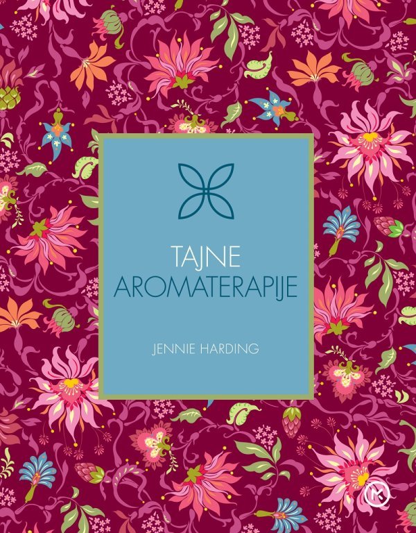 Tajne aromaterapije - Jennie Harding