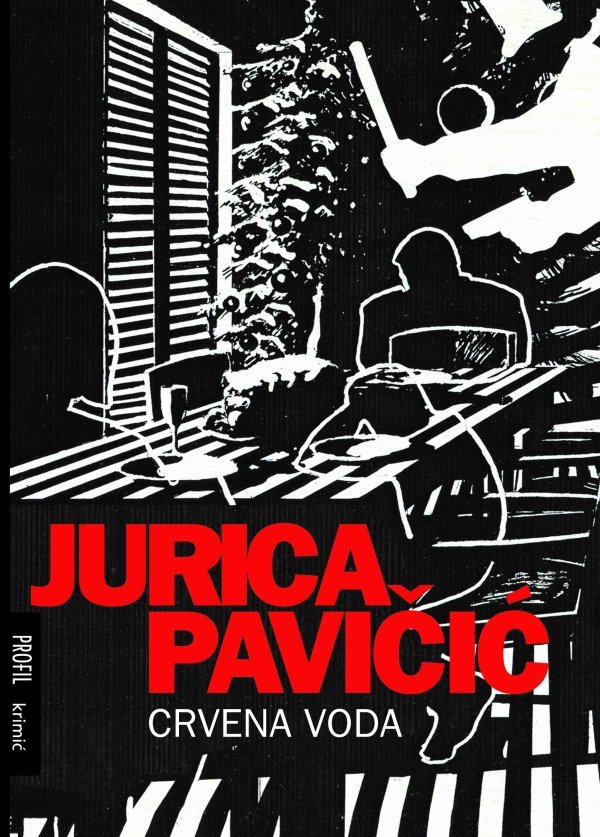 Crvena voda, Jurica Pavičić